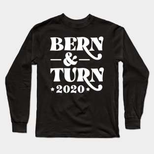 Bern & Turn 2020. Bernie Sanders 2020 and Nina Turner as VP Long Sleeve T-Shirt